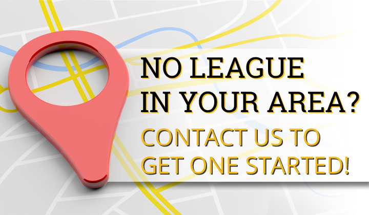 No League In Your Area?